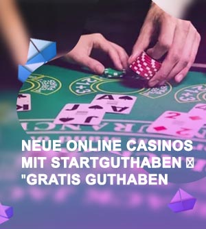 Startguthaben casino